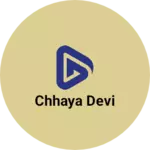 Business logo of Chhaya devi