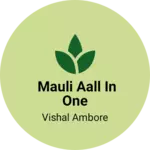 Business logo of mauli aall in one
