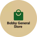 Business logo of Bobby general Store