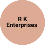 Business logo of R K Enterprises