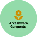 Business logo of Arkeshwara Garments