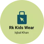 Business logo of Rk kids wear