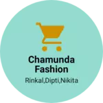 Business logo of Chamunda fashion