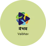 Business logo of वैभव