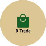Business logo of D trade