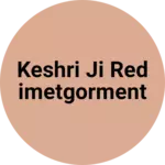 Business logo of Keshri ji redimetgorment