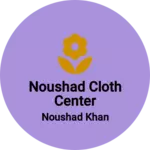 Business logo of noushad cloth center