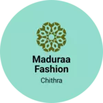 Business logo of Maduraa fashion