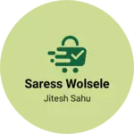 Business logo of Saress wolsele