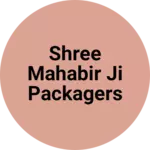 Business logo of Shree mahabir ji packagers