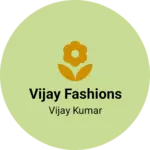 Business logo of Vijay fashions