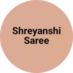 Business logo of shreyanshi saree