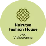 Business logo of Nairutya fashion house