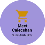 Business logo of Meet calecshan