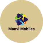 Business logo of Manvi Mobiles