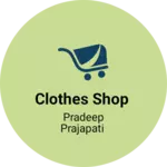 Business logo of Clothes Shop
