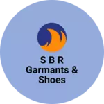 Business logo of S B R Garmants & shoes