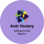 Business logo of Amir hosiery