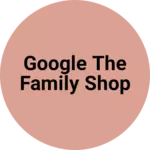 Business logo of Google the family shop