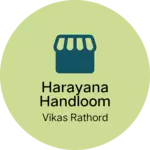 Business logo of HARAYANA HANDLOOM HOUSE