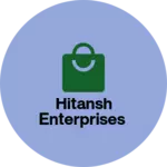 Business logo of Hitansh Enterprises
