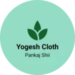 Business logo of Yogesh cloth