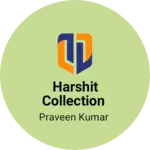 Business logo of Harshit collection