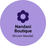Business logo of Nandani boutique