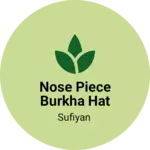 Business logo of Nose piece Burkha hat