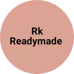 Business logo of Rk Readymade