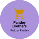 Business logo of Pandey brothers