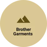 Business logo of Brother Garments