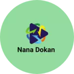 Business logo of Nana dokan