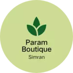 Business logo of Param boutique