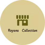 Business logo of Reyans collection