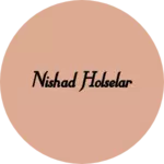 Business logo of Nishad holselar