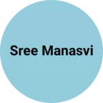 Business logo of Sree Manasvi