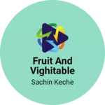 Business logo of Fruit and vighitable suplayer