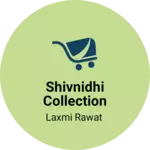 Business logo of Shivnidhi collection damoda