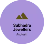 Business logo of Subhadra jewellers
