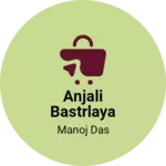 Business logo of Anjali Bastrlaya