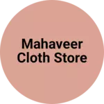 Business logo of Mahaveer cloth store