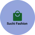 Business logo of Suchi fashion