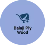 Business logo of balaji ply Wood