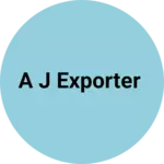 Business logo of A J Exporter
