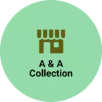 Business logo of A & A collection