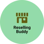 Business logo of Reselling buddy
