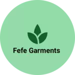 Business logo of Fefe garments