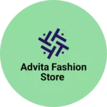 Business logo of Advita fashion store