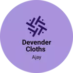 Business logo of Devender cloths